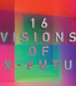 16 Visions of Ex-Futur