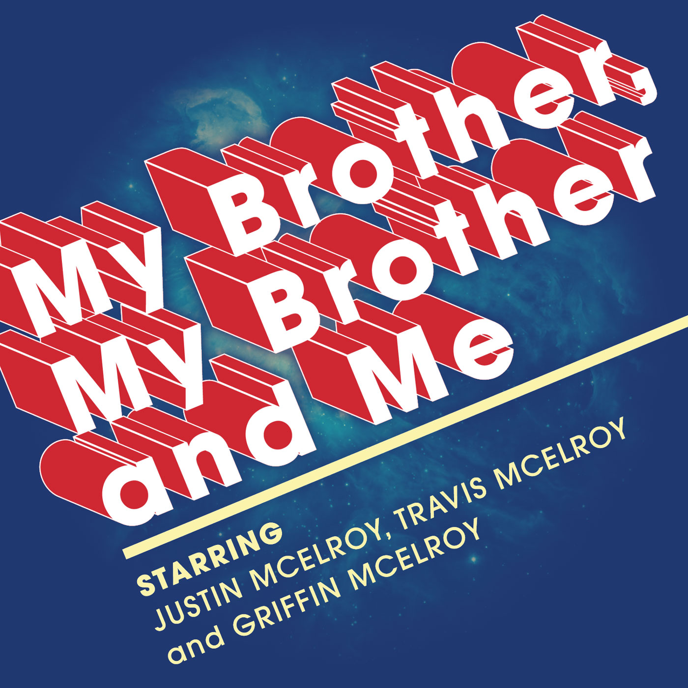 My Brother, My Brother and Me.