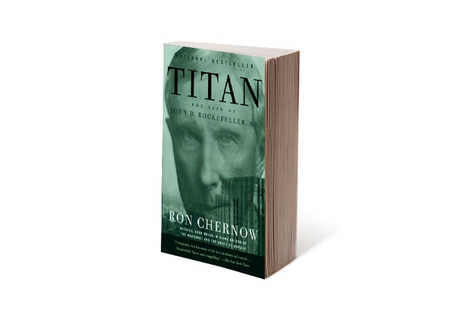 Titan: The Life of John. D. Rockefeller Sr.