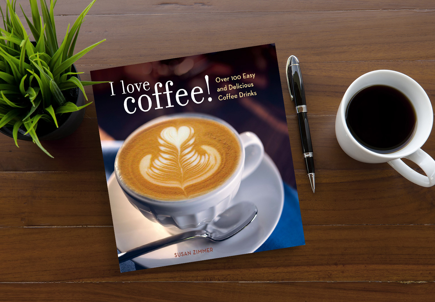 I Love Coffee! Over 100 Easy and Delicious Coffee Drinks by Susan Zimmer.