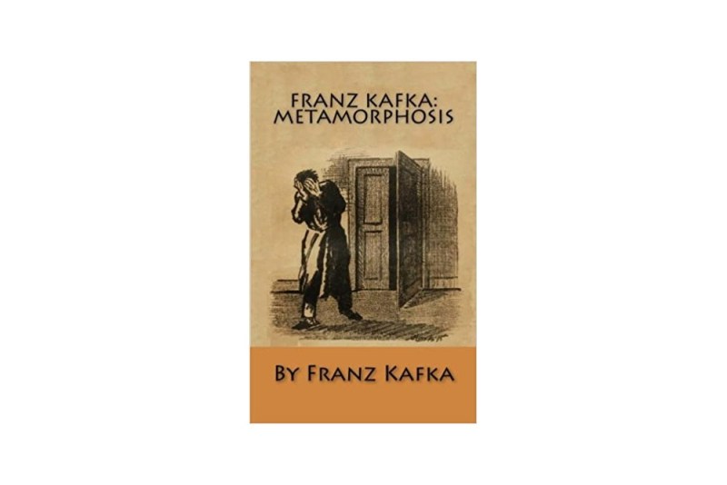 The Metamorphosis by Franz Kafka.