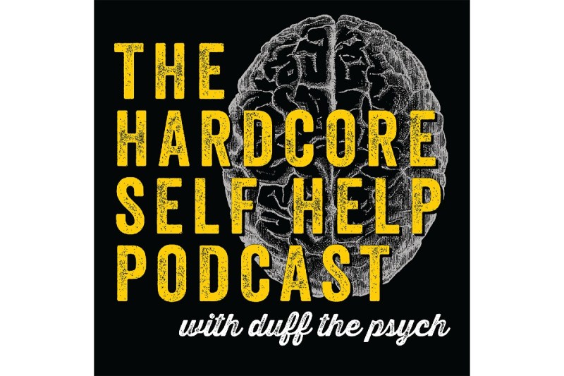 The Hardcore Self-Help Podcast
