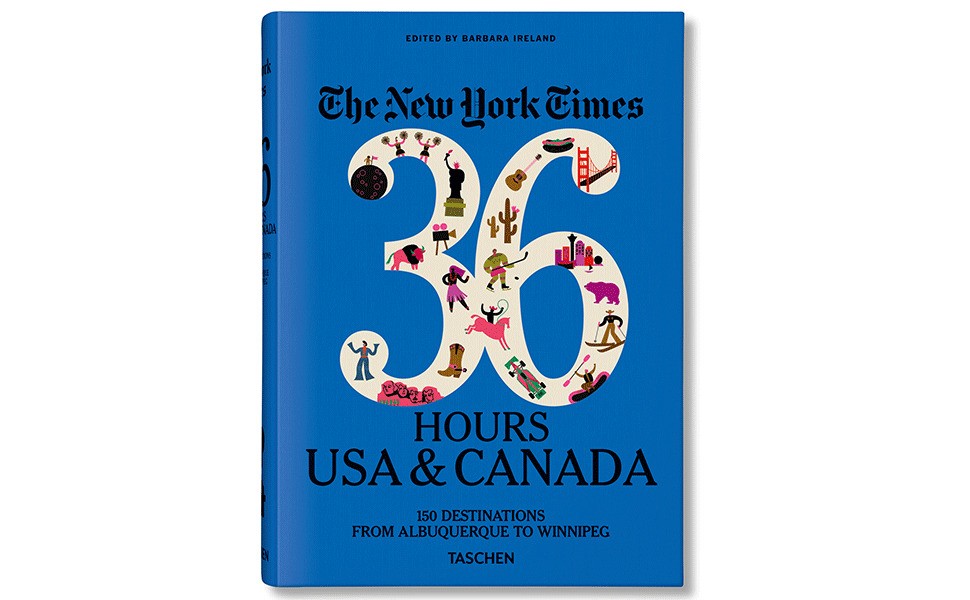 New York Times: 36 Hours USA & Canada